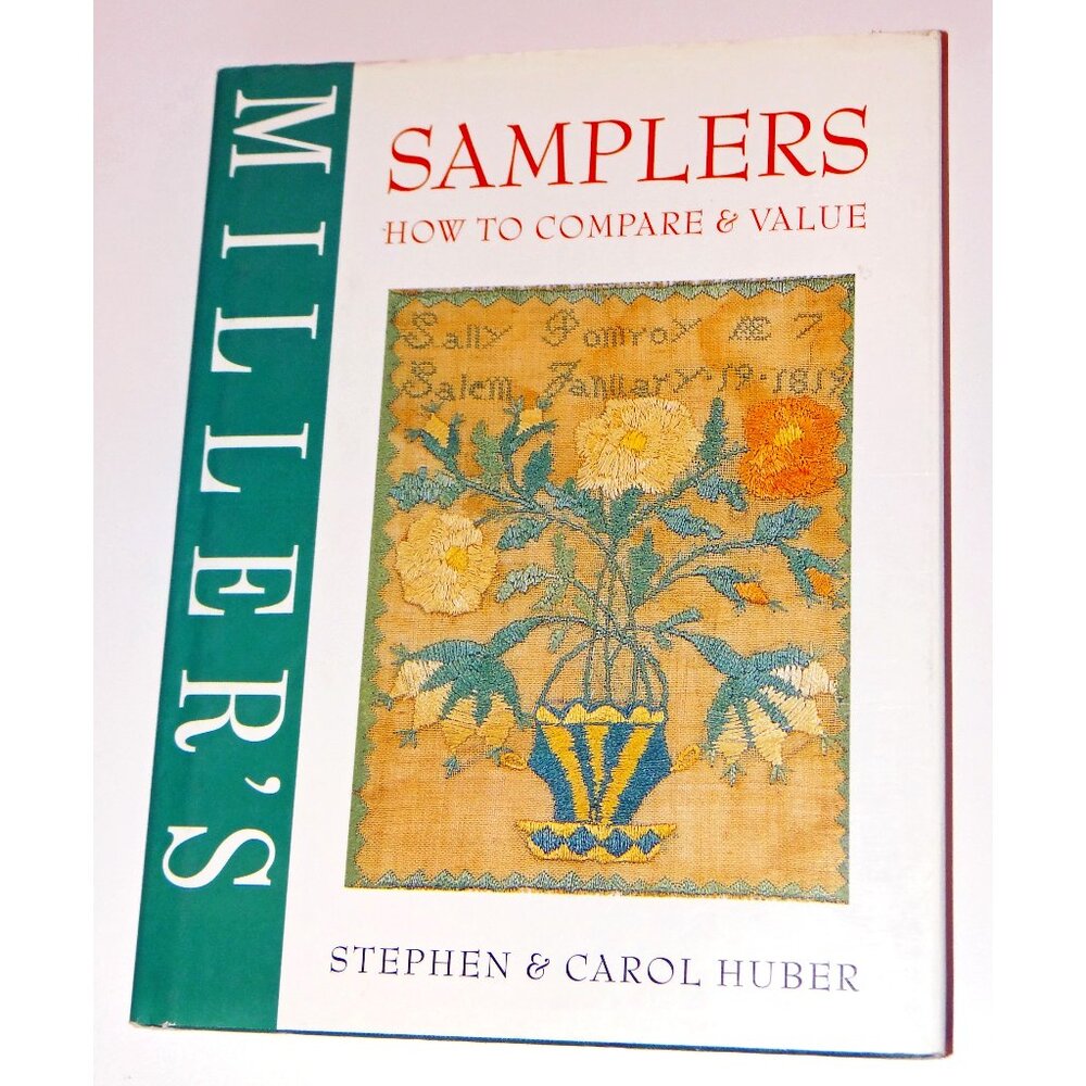 Book: Miller's Samplers How to Compare & Value ISBN1840005416 Hardcover